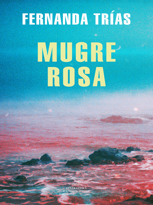 Title details for Mugre rosa by Fernanda Trías - Available